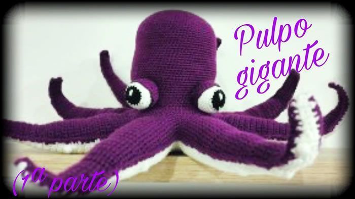 Pulpo gigante amigurumi paso a paso Pulpo gigante amigurumi paso a paso