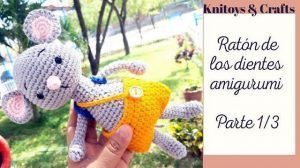 Ratoncito Pérez amigurumi con patrón y videotutorial gratis