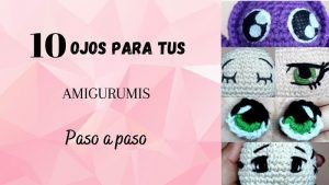 10 ojos amigurumi tutorial Paso a paso
