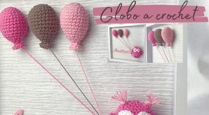 Globos a crochet o amigurumi